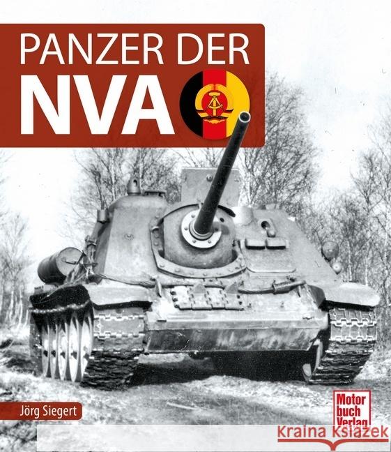 Panzer der NVA Siegert, Jörg 9783613043312 Motorbuch Verlag - książka