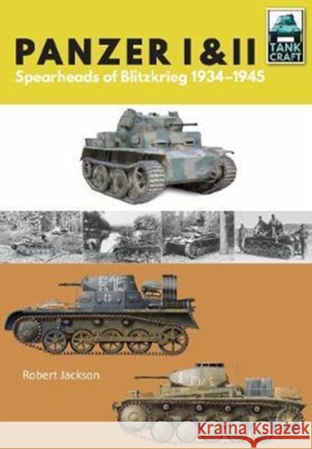 Panzer I and II: Blueprint for Blitzkrieg 1933-1941 Robert Jackson 9781526711243 Pen & Sword Books Ltd - książka