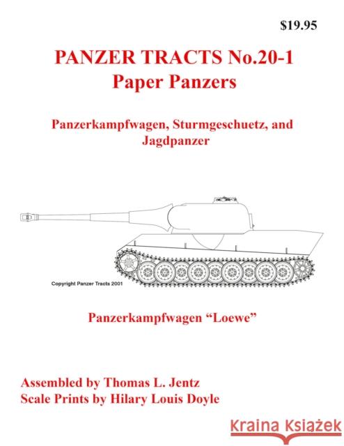 Panzer Tracts No.20-1: Paper Panzers Thomas Jentz Hilary Doyle  9781915969040 Panzer Tracts - książka