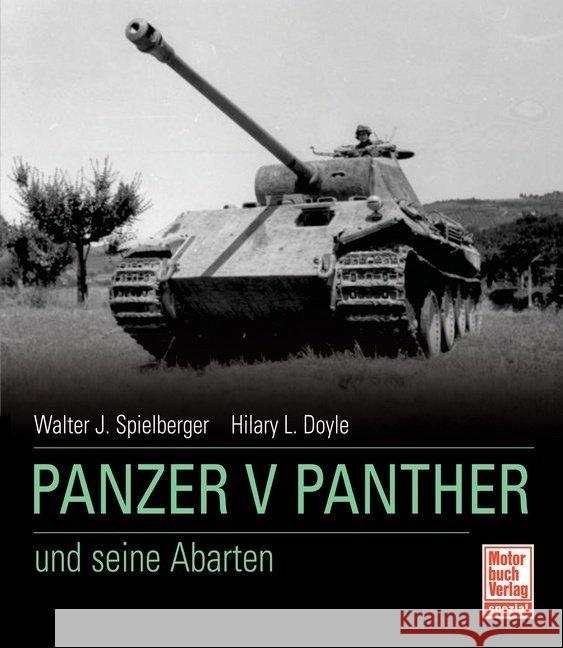 Panzer V Panther und seine Abarten Spielberger, Walter J. Doyle, Hilary L.  9783613031654 Motorbuch Verlag - książka