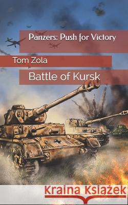 Panzers: Push for Victory: Battle of Kursk Tom Zola 9783964030252 Ek-2 Publishing - książka