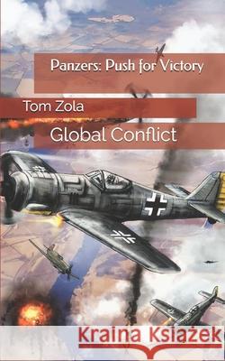 Panzers: Push for Victory: Global Conflict Tom Zola 9783964030313 Ek-2 Publishing - książka