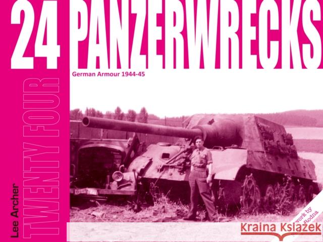 Panzerwrecks 24 Lee Archer 9781908032249 Panzerwrecks Limited - książka