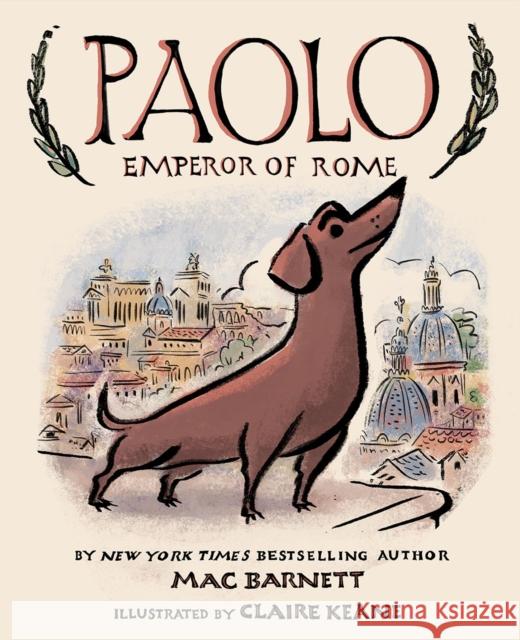 Paolo, Emperor of Rome Mac Barnett Claire Keane 9781419741098 Abrams Books for Young Readers - książka