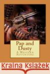 Pap and Dusty Art Lillo 9781484898604 Createspace