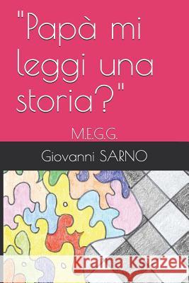 Papà mi leggi una storia?: M.E.G.G. Romanelli, Margareth 9781795315104 Independently Published - książka