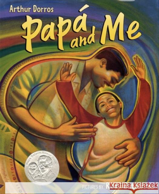 Papa and Me Arthur Dorros Rudy Gutierrez 9780060581589 Rayo - książka