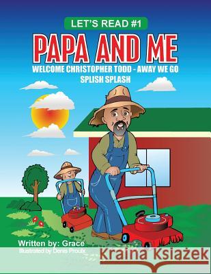 Papa and Me Grace 9781496964861 Authorhouse - książka