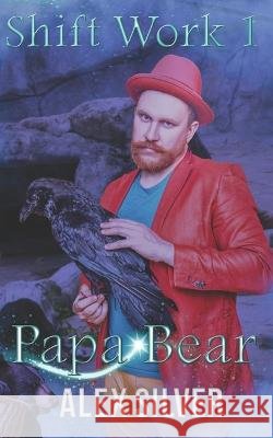 Papa Bear Alex Silver 9781777678661 Ats Publications - książka