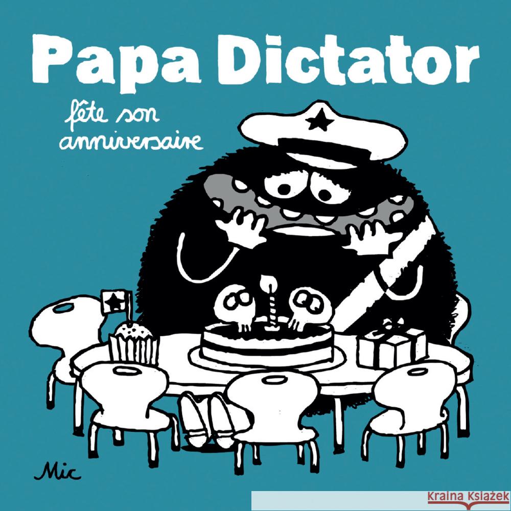 Papa Dictator fête son anniversaire Beyer, Michael 9783946642688 Jaja Verlag - książka