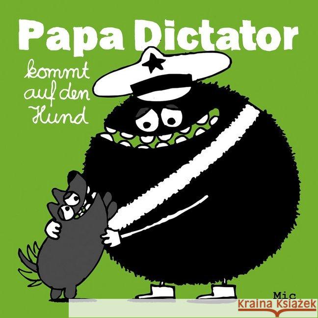Papa Dictator kommt auf den Hund Mic 9783943417852 Jaja Verlag - książka