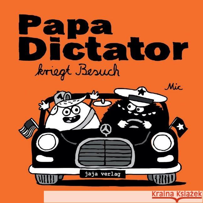 Papa Dictator kriegt Besuch Beyer, Michael 9783946642282 Jaja Verlag - książka