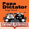 Papa Dictator kriegt Besuch Beyer, Michael 9783946642282 Jaja Verlag
