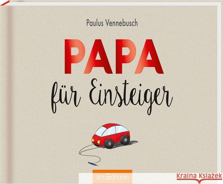 Papa für Einsteiger Vennebusch, Paulus 9783845819280 ars edition - książka