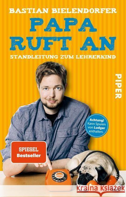 Papa ruft an : Standleitung zum Lehrerkind Bielendorfer, Bastian 9783492309783 Piper - książka