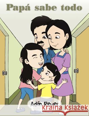 Papa Sabe Todo Ad N. Reyes 9781463323462 Palibrio - książka