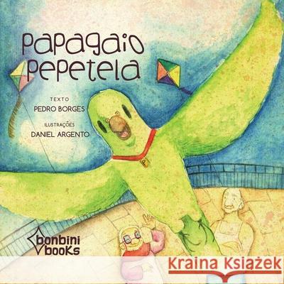 Papagaio Pepetela Pedro Borges 9788593655432 Bonbini Books - książka