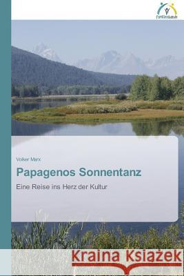 Papagenos Sonnentanz Marx Volker 9783639620009 Familienbande - książka