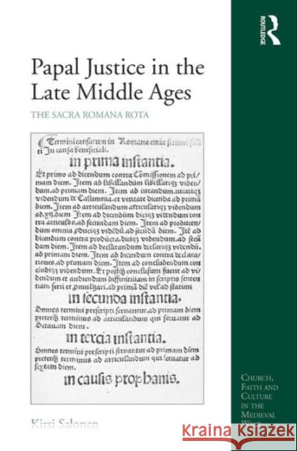 Papal Justice in the Late Middle Ages: The Sacra Romana Rota Kirsi Salonen 9781472482266 Routledge - książka