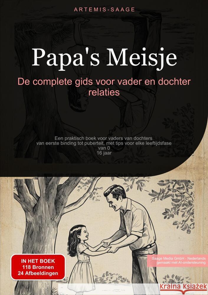 Papa's Meisje: De complete gids voor vader en dochter relaties Saage - Nederlands, Artemis 9783384484017 Saage Books - książka