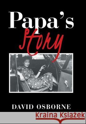 Papa's Story David Osborne 9781796063288 Xlibris Us - książka