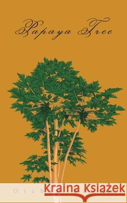 Papaya Tree: A Family Saga in an Indigenous Village in the Cosmopolitan City of Hong Kong Glenys Dreyer Orchid Bloom 9789887989127 S. Y. Johnson - książka