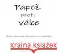 Papež proti válce Karel Kašpar 9788088352228 Lhoťan Lukáš - książka