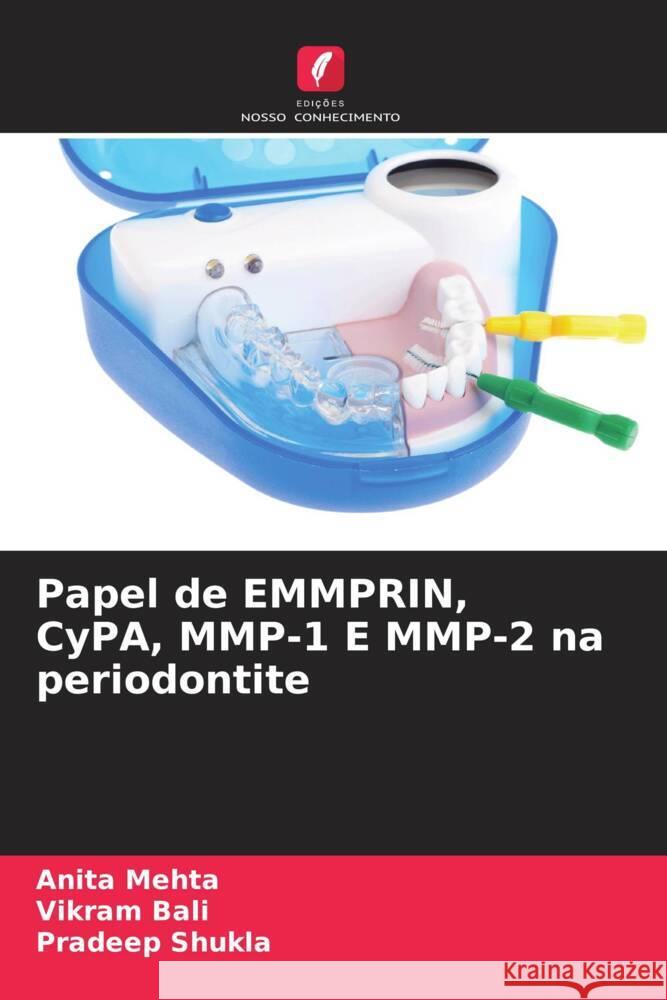 Papel de EMMPRIN, CyPA, MMP-1 E MMP-2 na periodontite Mehta, Anita, Bali, Vikram, Shukla, Pradeep 9786205166246 Edições Nosso Conhecimento - książka