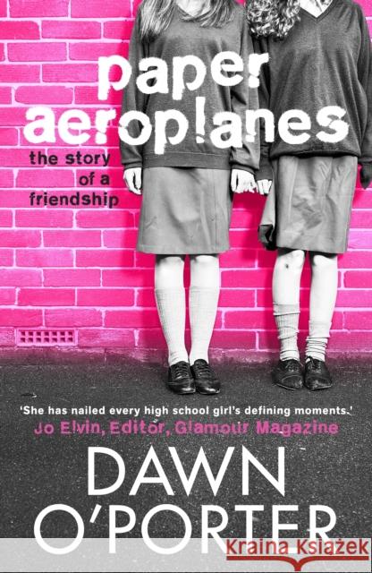 Paper Aeroplanes: Where HONEYBEE's Renee and Flo first become friends Dawn O'Porter 9781471400360  - książka