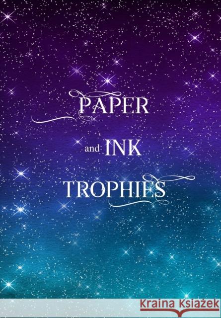 Paper and Ink Trophies J Houser   9781957334059 Painted Wings Publishing - książka