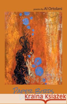 Paper Birds Don't Fly Al Ortolani 9781630450267 NYQ Books - książka