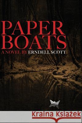 Paper Boats Erndell Scott Tracey Coutts Nicky Founder 9780997233919 Erich Scott Group LLC - książka