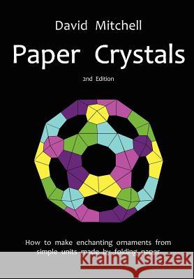 Paper Crystals David Mitchell 9780953477494 Water Trade Publications - książka