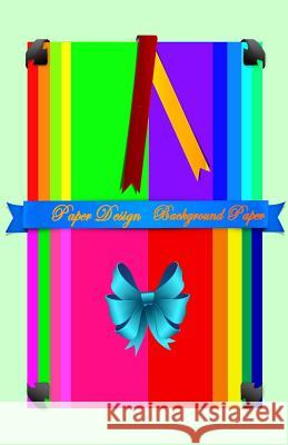 Paper Design: Background Paper Tukang Warna Warni 9781073470990 Independently Published - książka