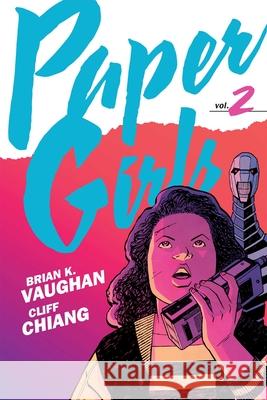 Paper Girls Backpack Edition Vol. 2 Brian K. Vaughan Cliff Chiang 9781534332782 Image Comics - książka