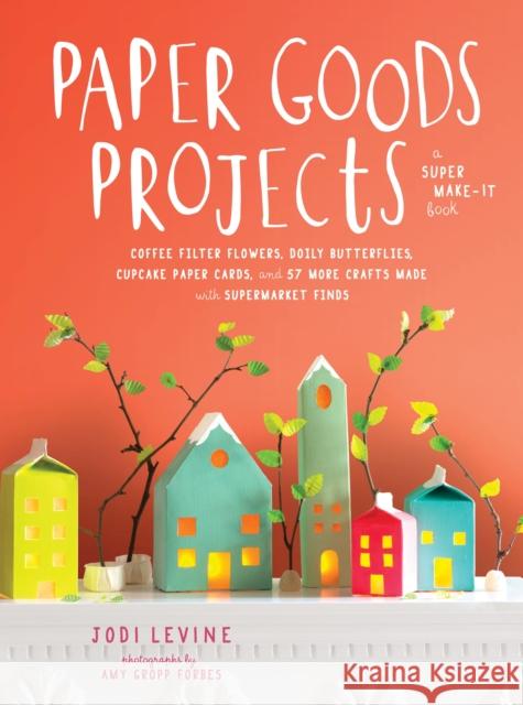 Paper Goods Projects J Levine 9780804186957 Potter Craft - książka