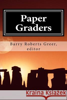 Paper Graders Barry Roberts Greer 9781479185375 Createspace Independent Publishing Platform - książka