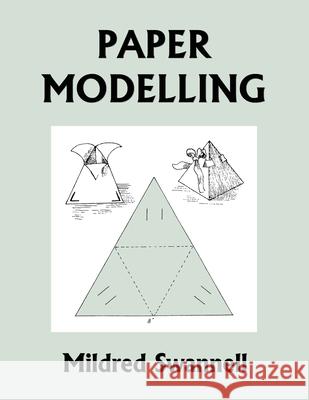 Paper Modelling (Yesterday's Classics) Mildred Swannell 9781633341548 Yesterday's Classics - książka