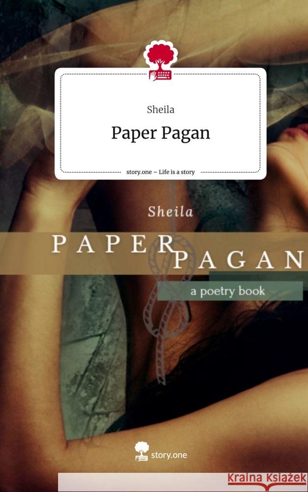 Paper Pagan. Life is a Story - story.one Sheila 9783710886072 story.one publishing - książka