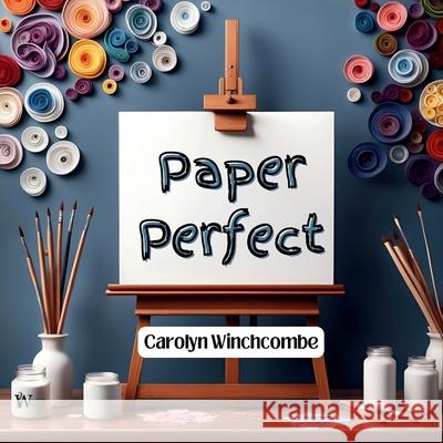 Paper Perfect Carolyn Winchcombe 9781763584808 Way of the Words - książka