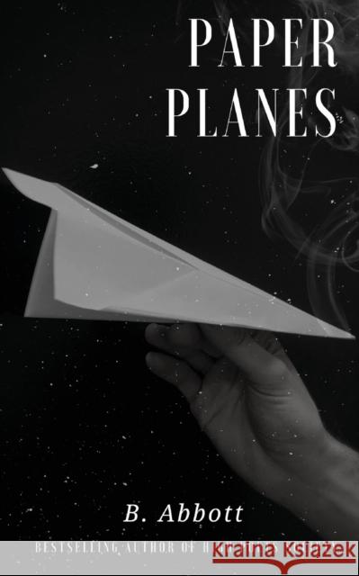 Paper Planes B. Abbott 9781945322112 Monarch Publishing, LLC - książka