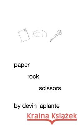 paper, rock, scissors Laplante, Devin 9781364108199 Blurb - książka