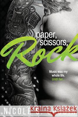 Paper, Scissors, Rock Nicole S. Goodin 9780473404451 Nicole Goodin Author - książka