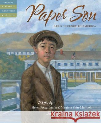 Paper Son: Lee's Journey to America Helen Foster James 9781585368334 Sleeping Bear Press - książka