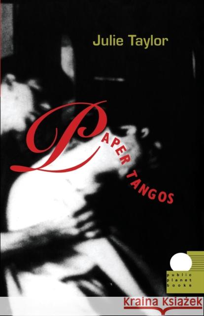 Paper Tangos J. M. Taylor Julie Taylor 9780822321910 Duke University Press - książka