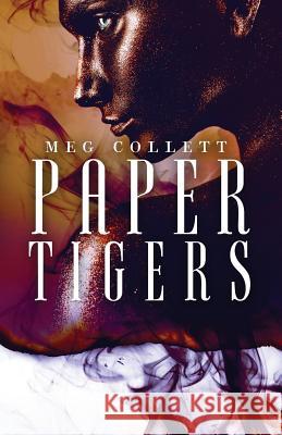 Paper Tigers Meg Collett 9781548323998 Createspace Independent Publishing Platform - książka