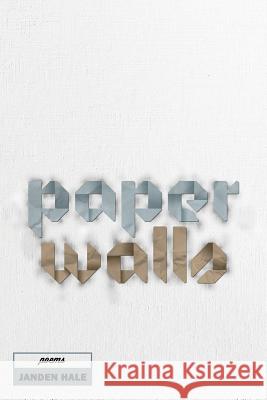 Paper Walls Janden Daniel Hale 9781500424138 Createspace - książka