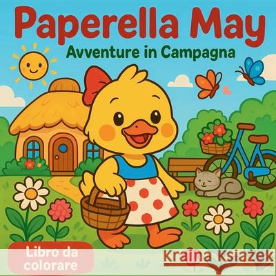 Paperella May - Avventure in Campagna Chris Martin 9782056520459 Chris Martin - książka