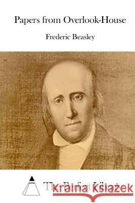 Papers from Overlook-House Frederic Beasley The Perfect Library 9781519567147 Createspace Independent Publishing Platform - książka