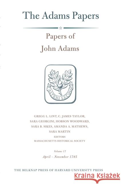 Papers of John Adams Adams, John 9780674728950 Belknap Press - książka